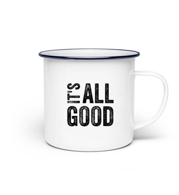 RoadtripLove - Its-all-good - Emaille Tasse-3
