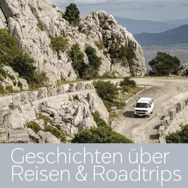 Geschichten Roadtrip Reisen Alleinreisen Camping