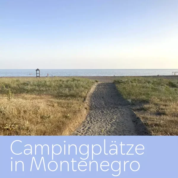 Campingplätze in Montenegro
