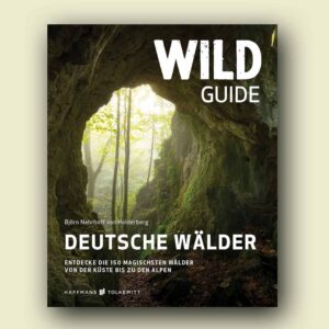 Wild Guide Deutsche Wälder