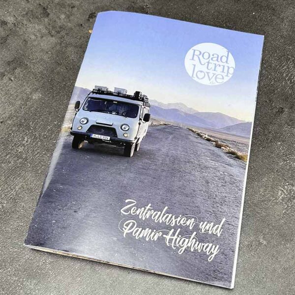 Roadtrip Tipps zum Nachreisen durch Zentralasien mit Wohnmobil oder Van bis zum Pamir Highway