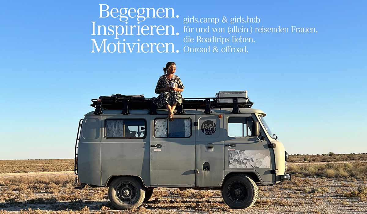 Roadtrip Girls ist die Messe für unsere Frauen Community: Camping, Vanlife und Alleinreisen