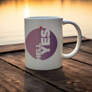 Tasse HELL YES - STAY WILD